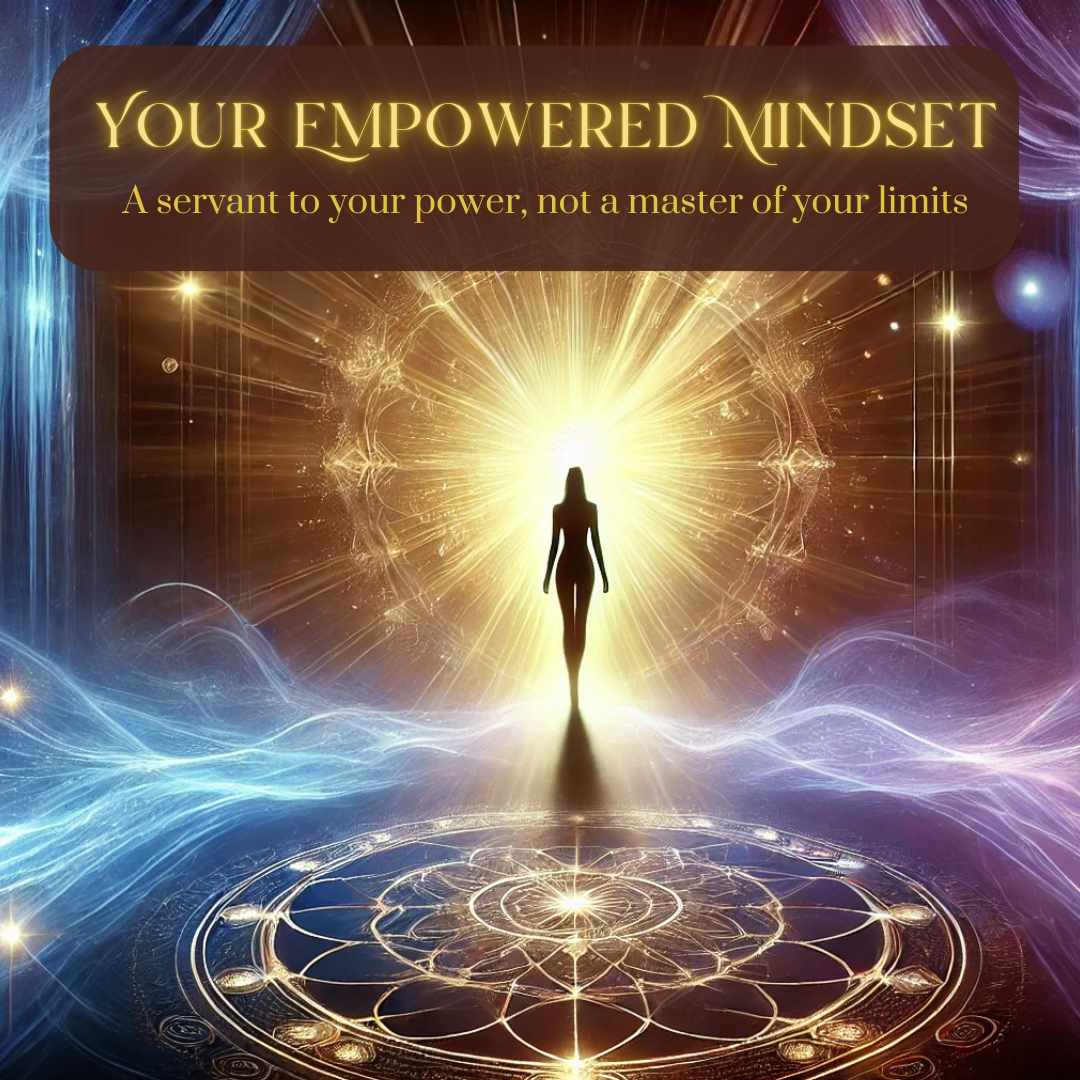 Your Empowered Mindset